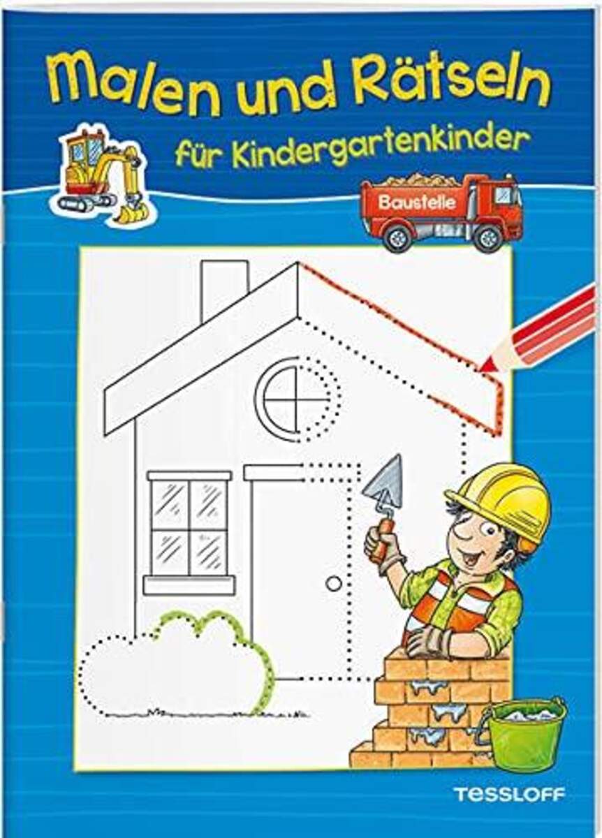 Tessloff Malen und Rätseln für Kindergartenkinder. Baustelle: Suchen, Zählen, Zuordnen, Verbinden