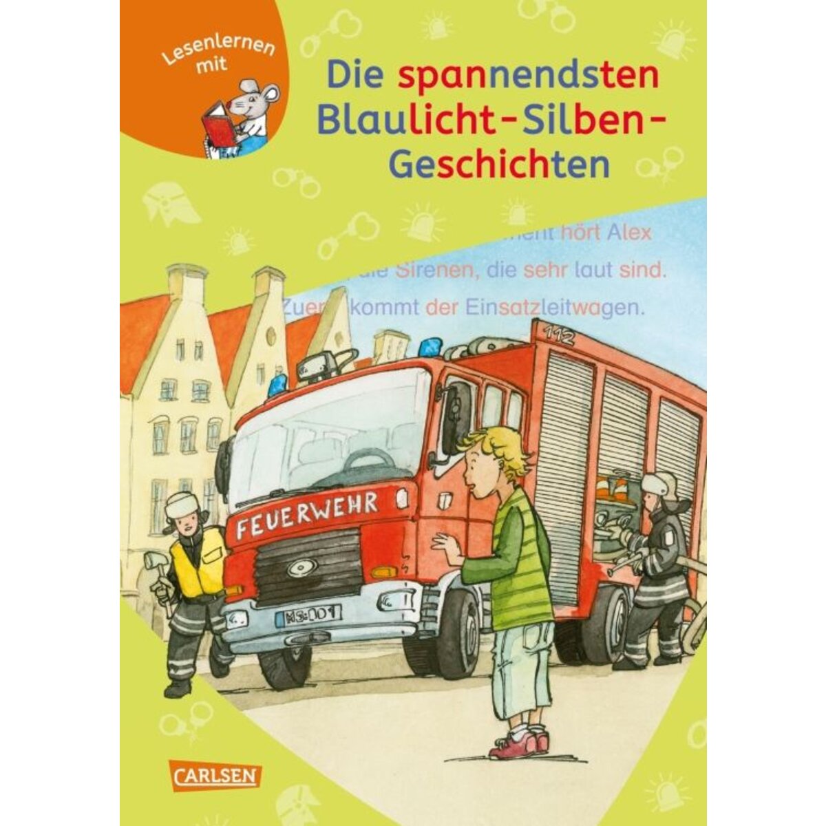 Carlsen Verlag LESEMAUS zum Lesenlernen Sammelbände: Die spannendsten Blaulicht-Silben-Geschichten