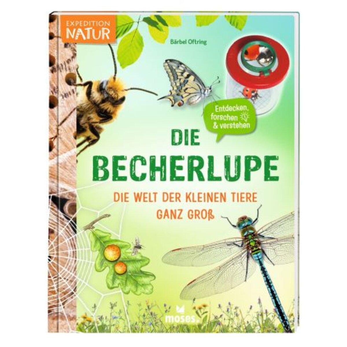 moses. Die Becherlupe - Die Welt der kleinen Tiere ganz groß