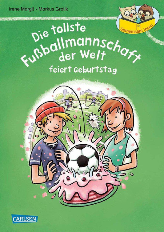 Carlsen Verlag Die tollste Fußballmannschaft feiert