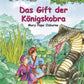 Loewe Das magische Baumhaus – Das Gift der Königskobra