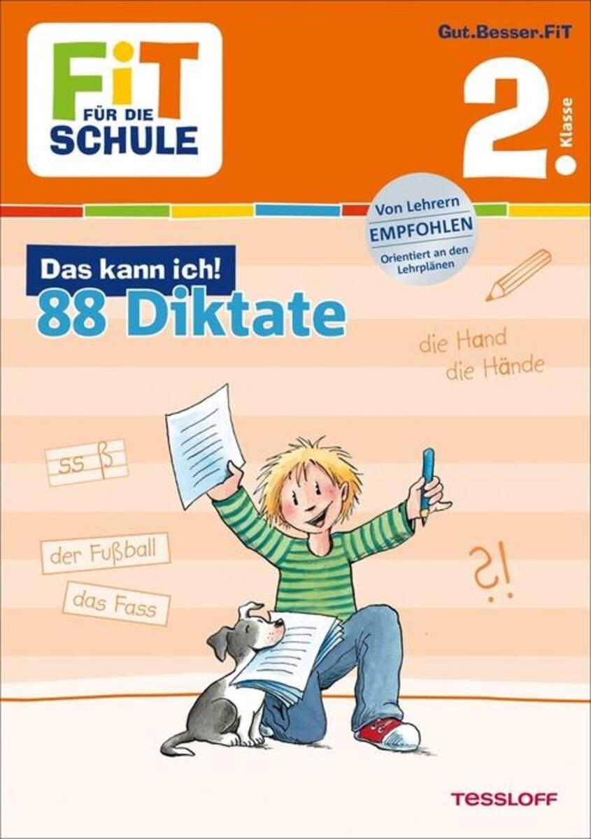 Tessloff FIT FÜR DIE SCHULE Das kann ich! 88 Diktate 2. Klasse