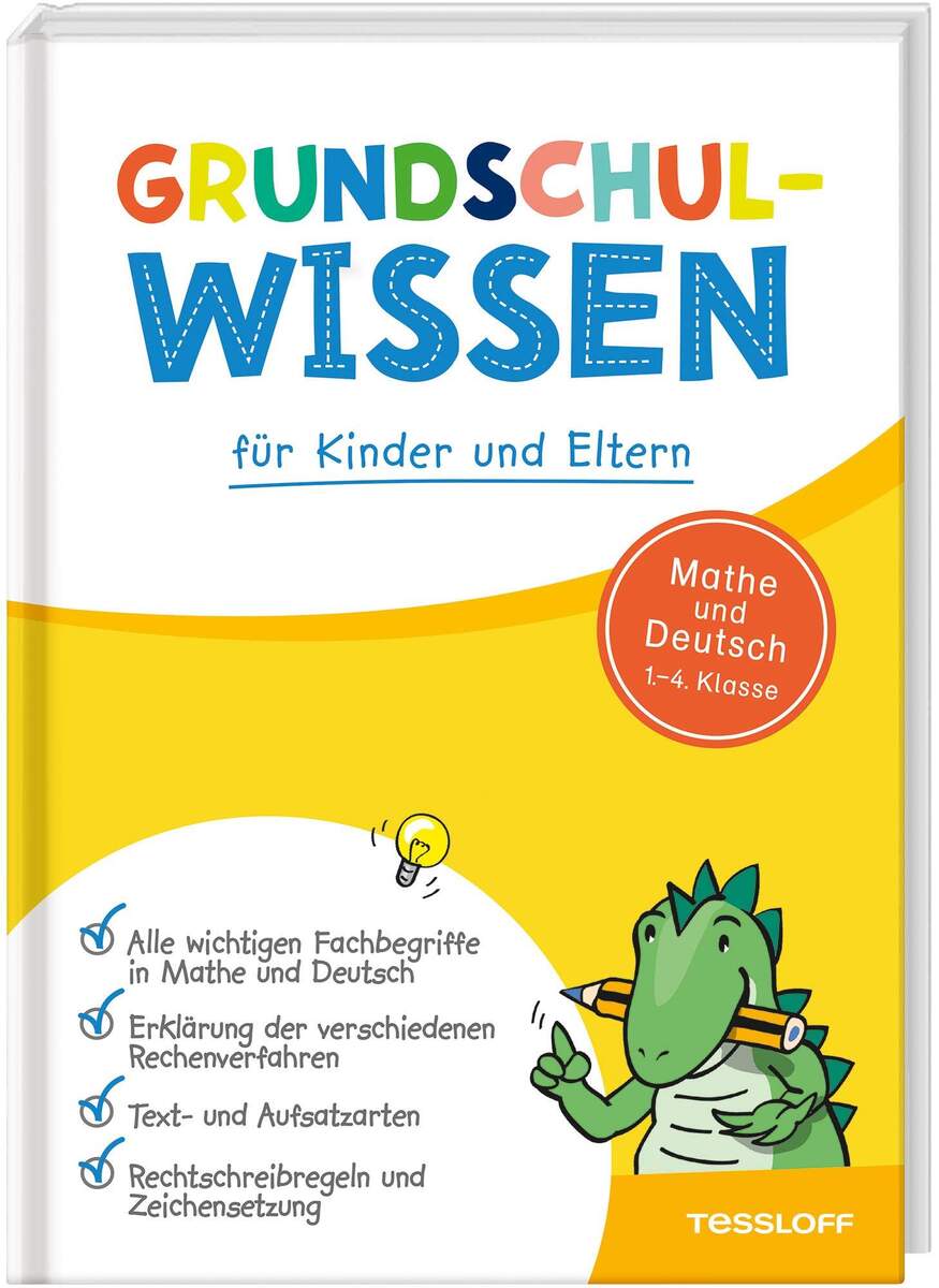 Tessloff Grundschulwissen für Kinder und Eltern: Mathe und Deutsch 1.–4. Klasse