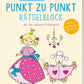 Tessloff Mein dicker Punkt zu Punkt Rätselblock mit der kleinen Prinzessin. Von 1 bis 20