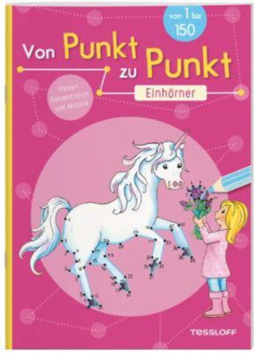 Tessloff Von Punkt zu Punkt. Einhörner