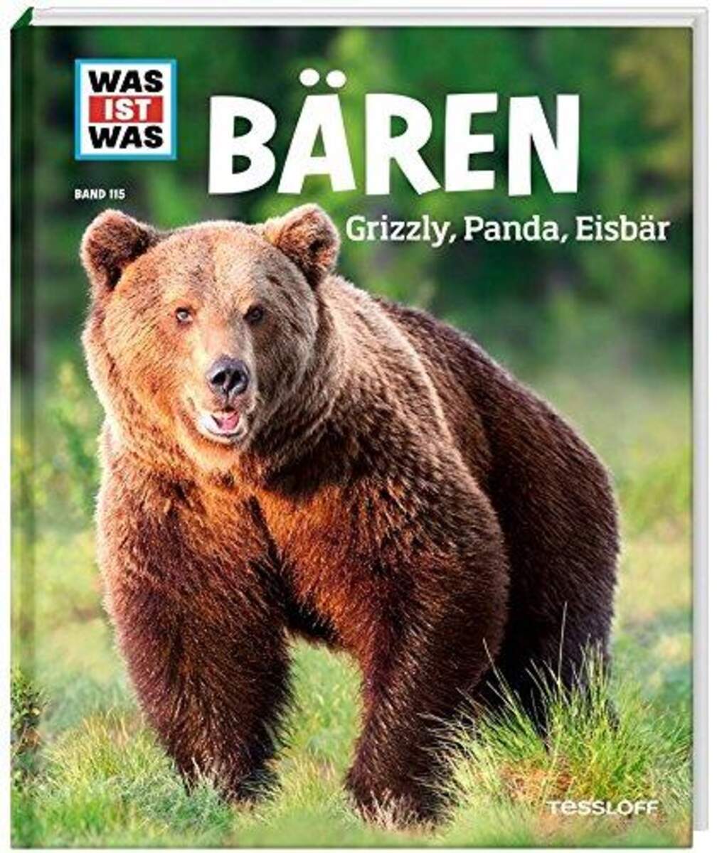 Tessloff WAS IST WAS 115 - Bären, Grizzly, Panda und Eisbär