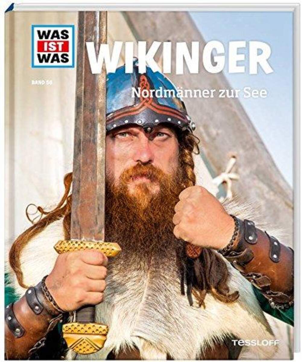 Tessloff WAS IST WAS 58 - Wikinger: Nordmänner zur See