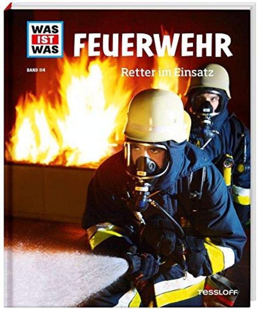 Tessloff WAS IST WAS Band. 114 - Feuerwehr