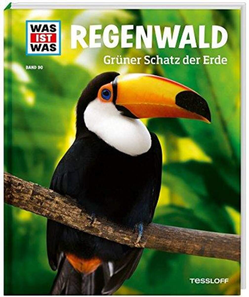 Tessloff WAS IST WAS Band. 90 - Regenwald