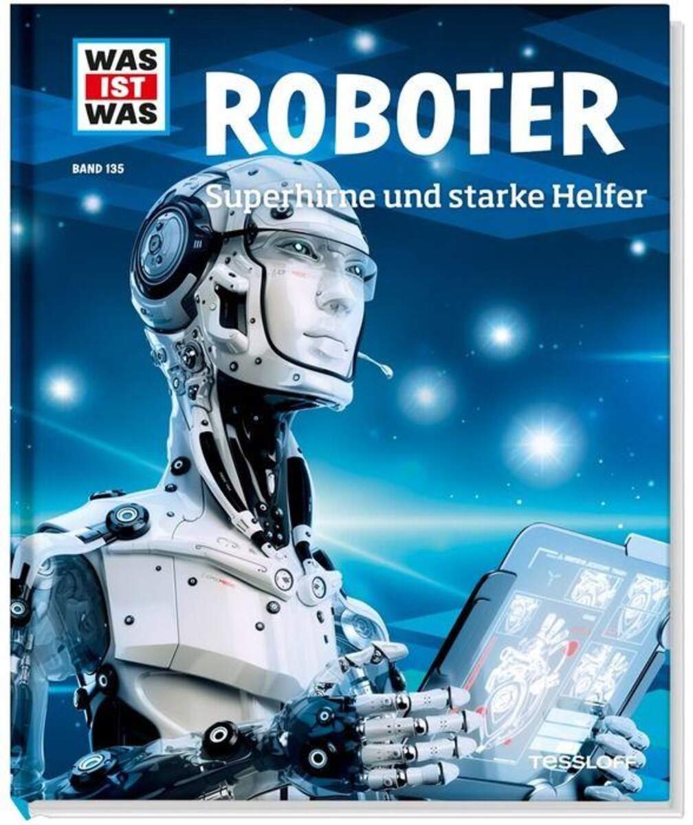 Tessloff WAS IST WAS Band 135 Roboter