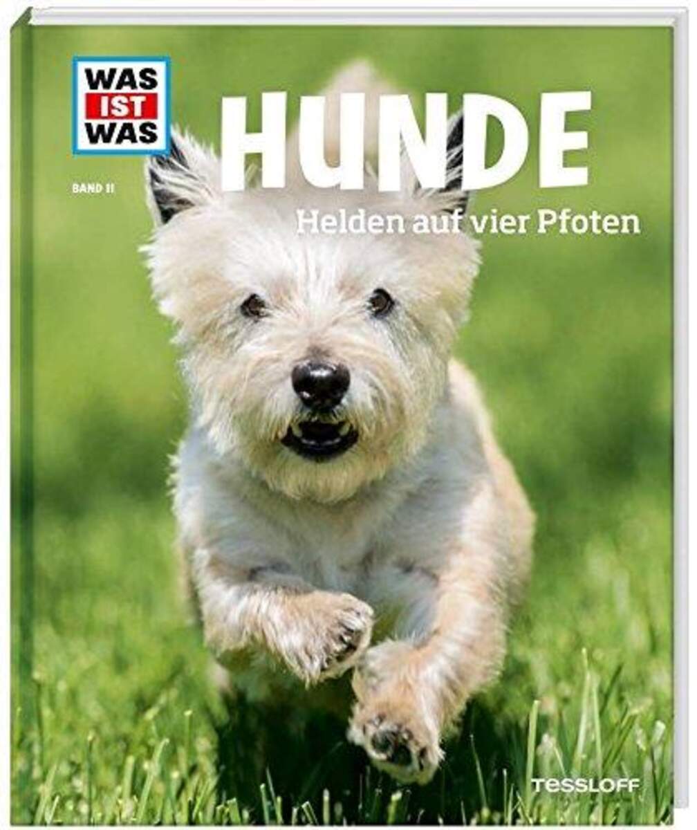 Tessloff WAS IST WAS Band 11 - Hunde: Helden auf vier Pfoten