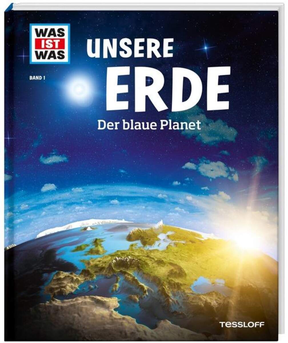 Tessloff WAS IST WAS Band 001: Unsere Erde