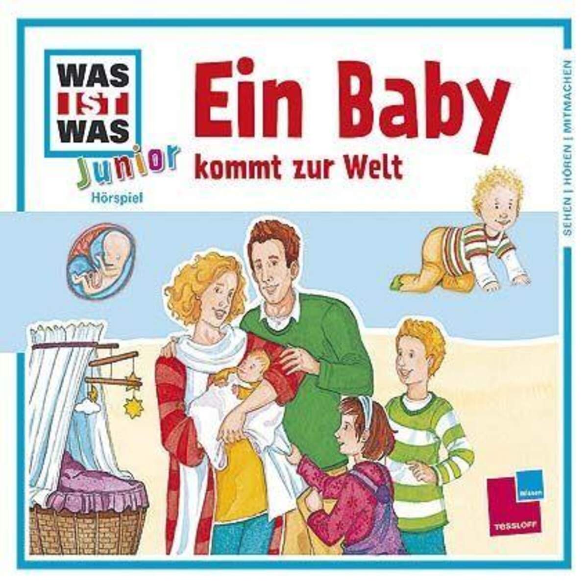 Tessloff WAS IST WAS CD Junior Hörspiel Ein Baby kommt zur Welt