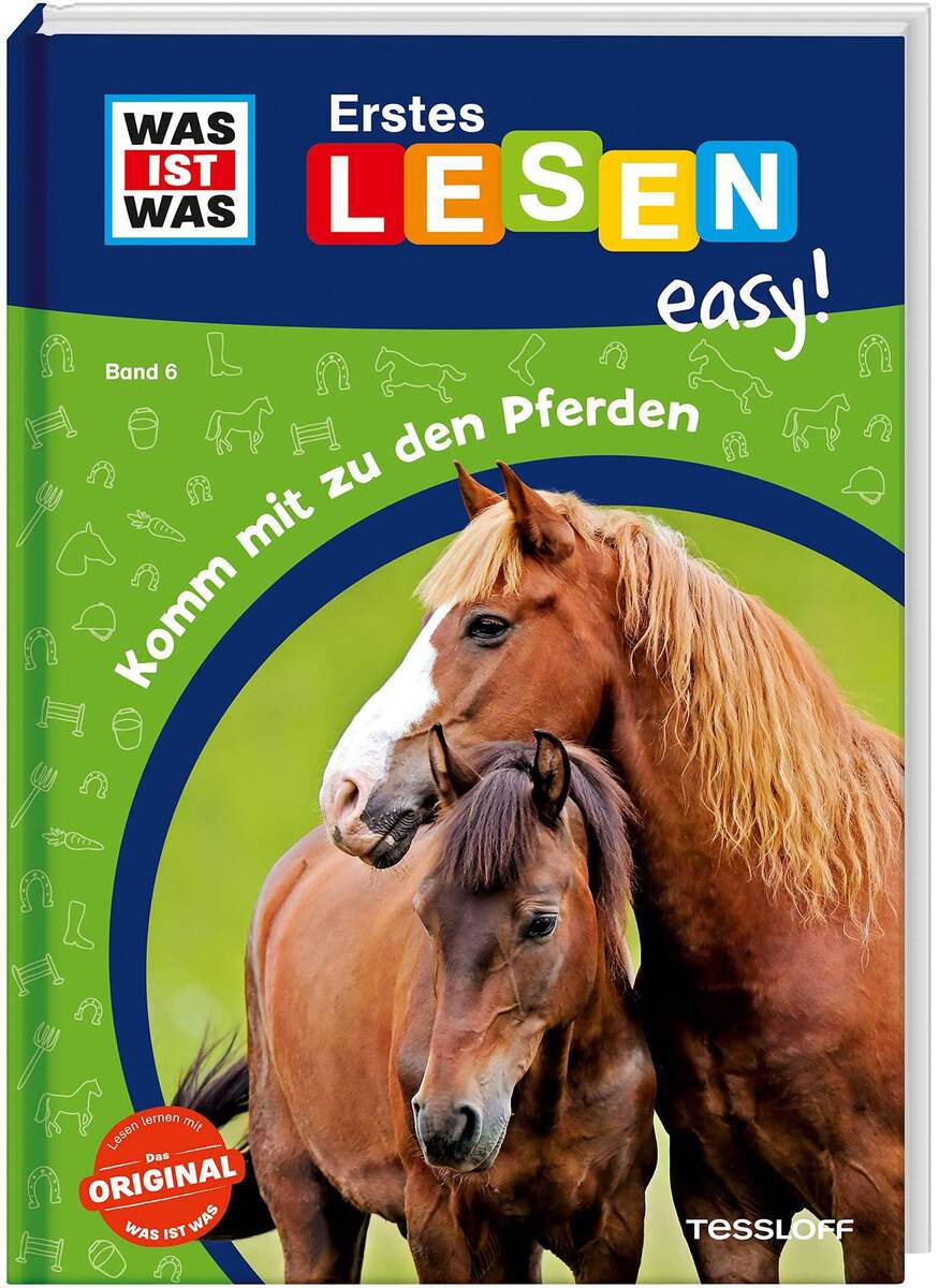Tessloff WAS IST WAS Erstes Lesen easy! Band 6. Komm mit zu den Pferden