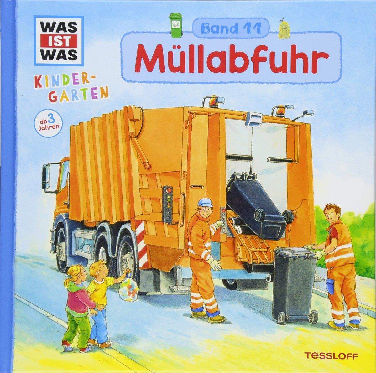 Tessloff WAS IST WAS Kindergarten, Band 11 Müllabfuhr: Wohin mit dem Abfall?