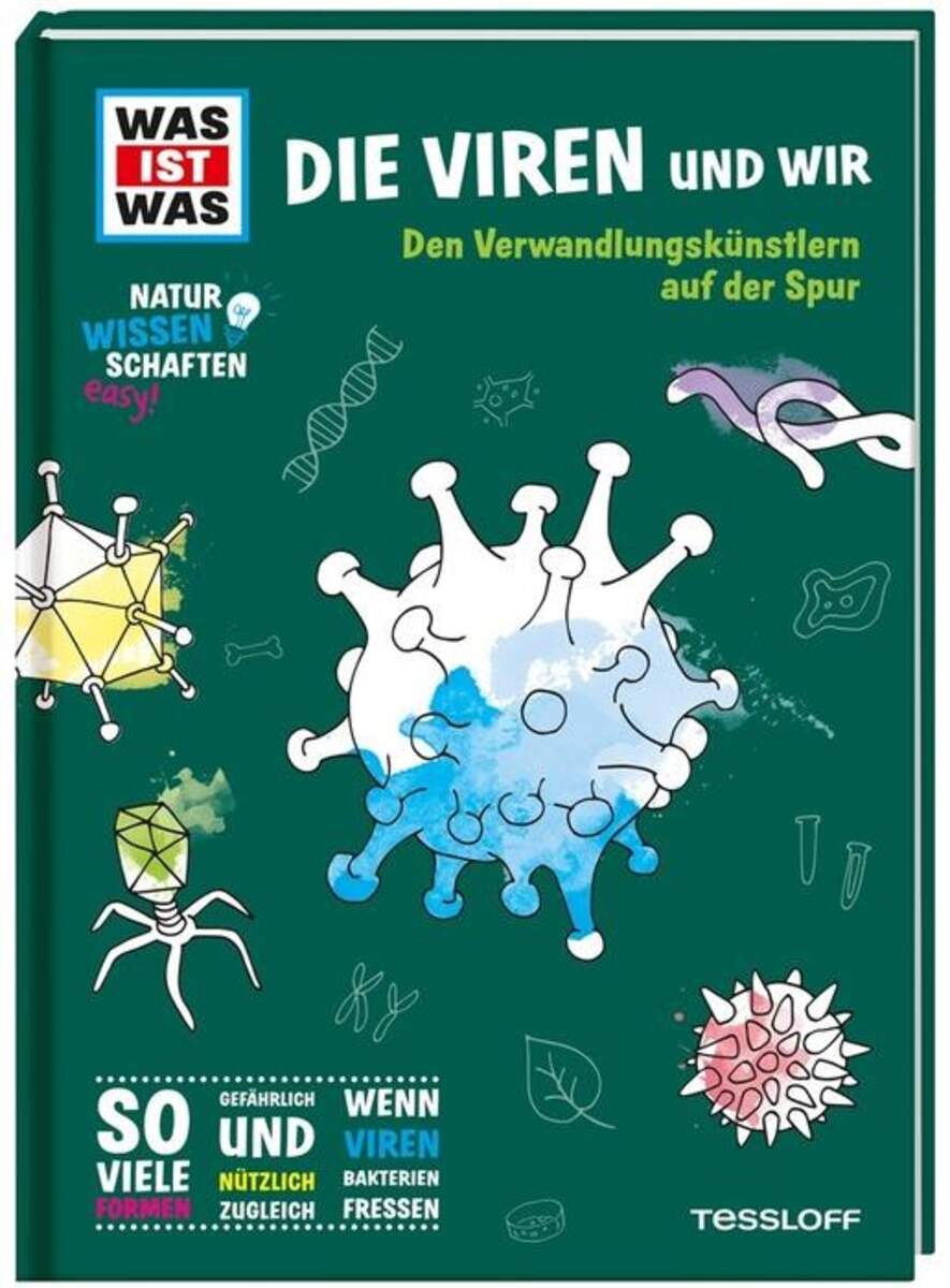 Tessloff WAS IST WAS Naturwissenschaften easy! Biologie. Die Viren und wir