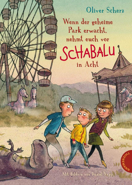 Thienemann Wenn der geheime Park erwacht, nehmt euch vor Schabalu in Acht