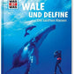 WAS IST WAS Wale und Delfine, Band 85